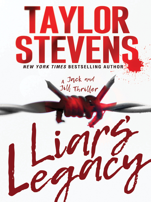 Title details for Liars' Legacy by Taylor Stevens - Wait list